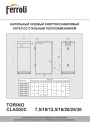 Газовые напольные энергонезависимые котлы Ferroli серии TORINO CLASSIC - 7,5, 10, 12,5, 16, 20, 25, 30. Технический паспорт, руководство по монтажу, эксплуатации и техобслуживанию
