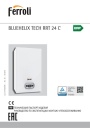 Конденсационные настенные газовые котлы Ferroli BLUEHELIX TECH RRT 24 C. Технический паспорт, руководство по эксплуатации, монтажу и техобслуживанию